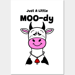 COW Lover Moody Cow Funny Cow Quote Posters and Art